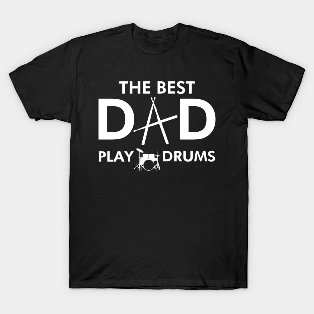 Best Dad Slogan Meme For Musician Drummer Dads T-Shirt by BoggsNicolas